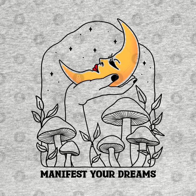 Manifest Your Dreams by Tebscooler